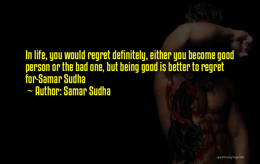 Samar Quotes By Samar Sudha