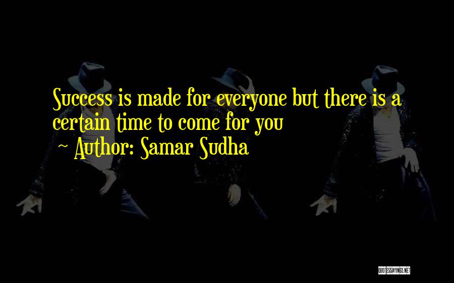 Samar Quotes By Samar Sudha