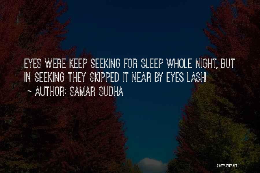 Samar Quotes By Samar Sudha