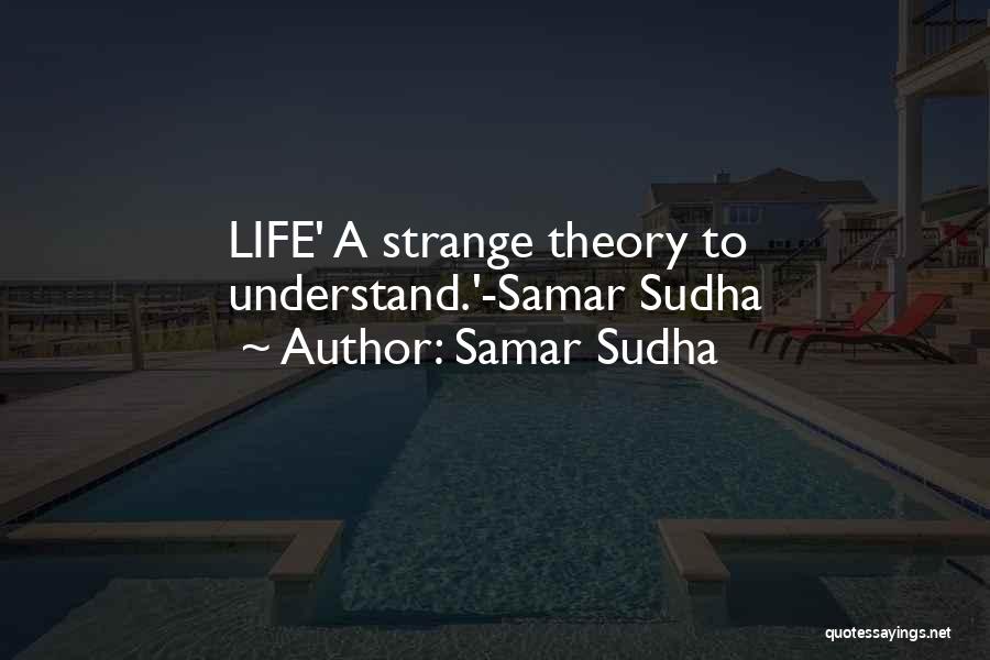 Samar Quotes By Samar Sudha