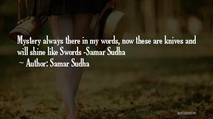 Samar Quotes By Samar Sudha