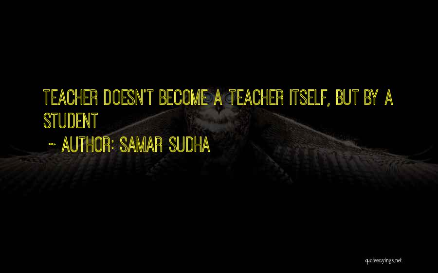 Samar Quotes By Samar Sudha