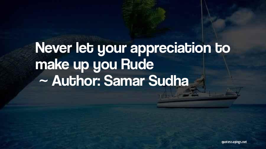 Samar Quotes By Samar Sudha