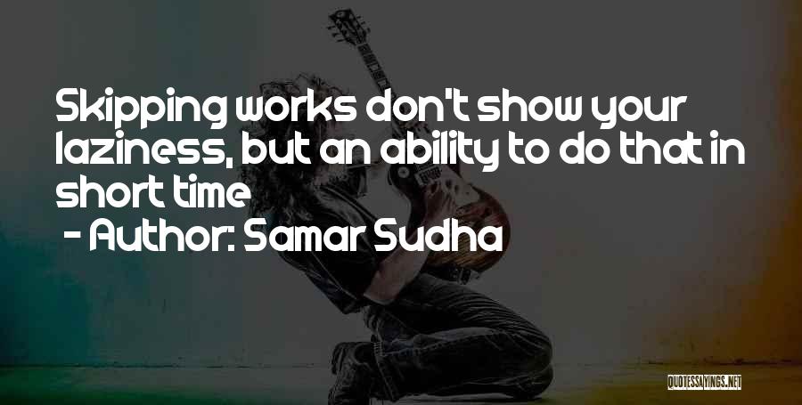 Samar Sudha Quotes 301689