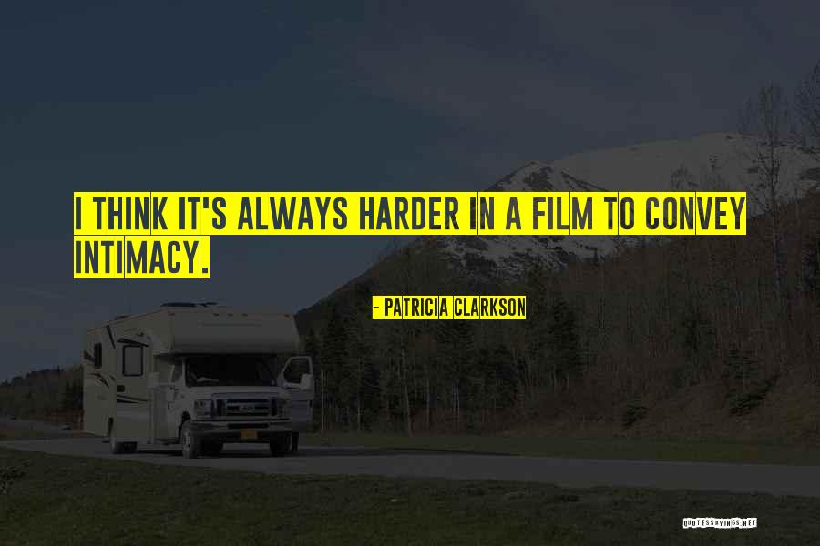 Samardala Quotes By Patricia Clarkson Samardala Quotes By Patricia Clarkson