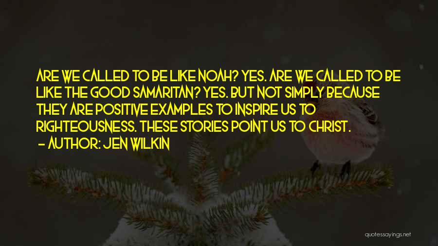 Samaritan Quotes By Jen Wilkin