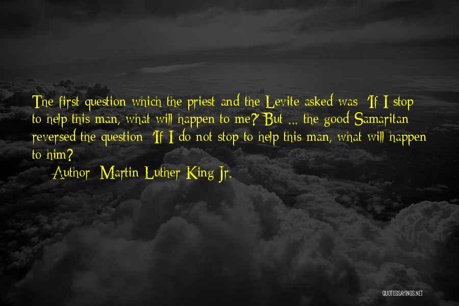 Samaritan Quotes By Martin Luther King Jr.