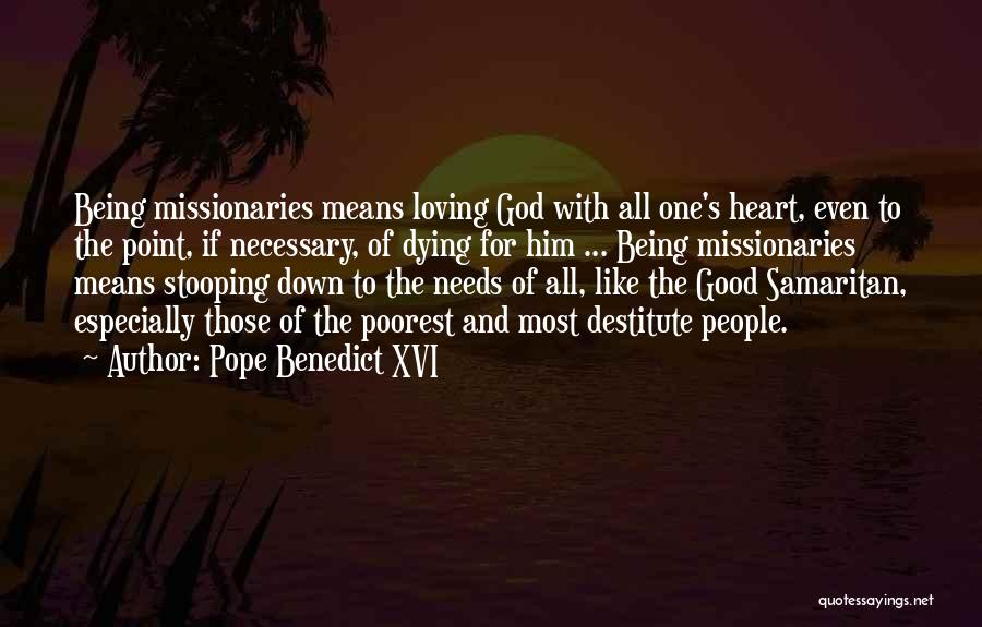 Samaritan Quotes By Pope Benedict XVI