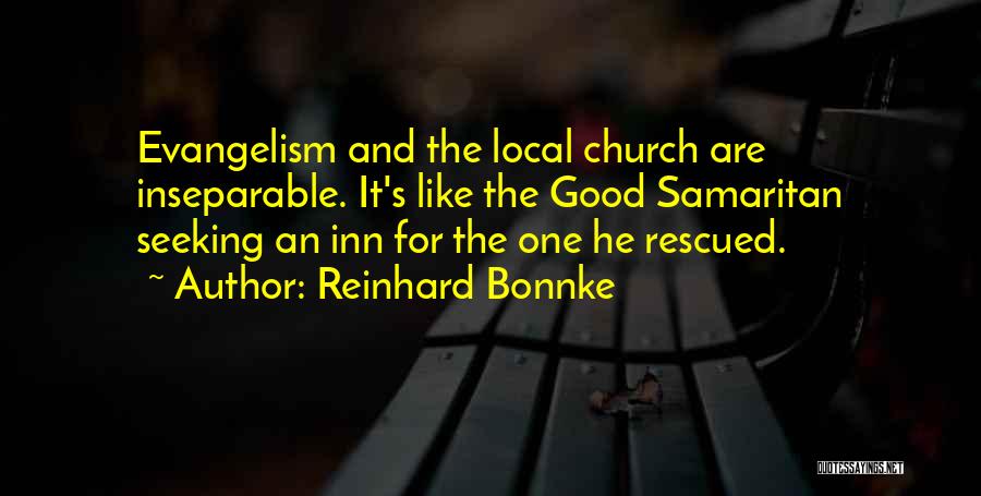 Samaritan Quotes By Reinhard Bonnke