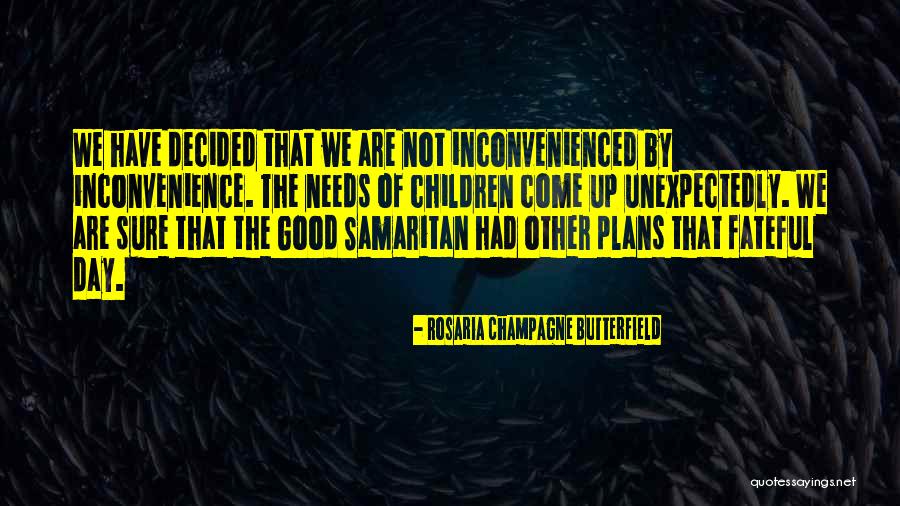 Samaritan Quotes By Rosaria Champagne Butterfield