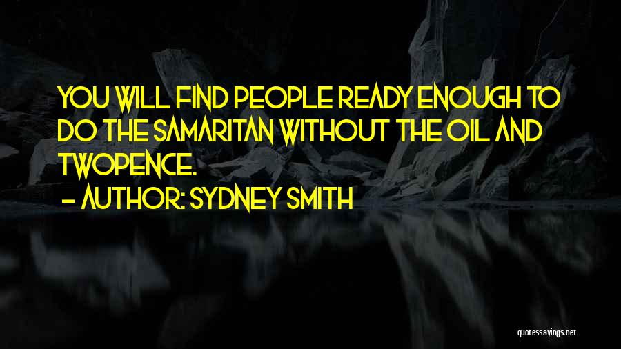 Samaritan Quotes By Sydney Smith