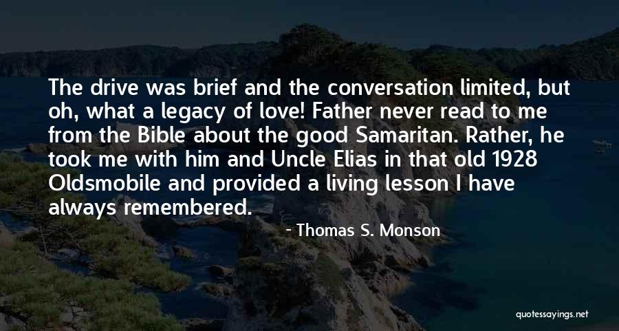 Samaritan Quotes By Thomas S. Monson