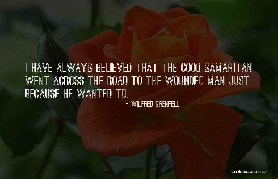 Samaritan Quotes By Wilfred Grenfell