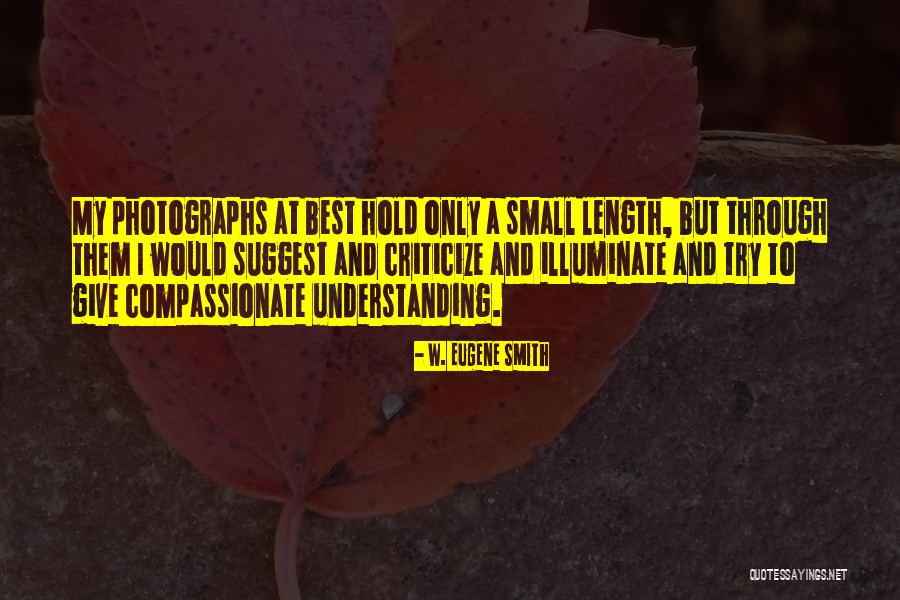 Samaritanism Symbol Quotes By W. Eugene Smith Samaritanism Symbol Quotes By W. Eugene Smith