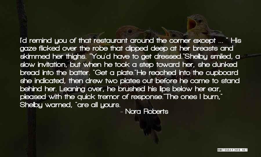 Samarjeet Singh Quotes By Nora Roberts Samarjeet Singh Quotes By Nora Roberts