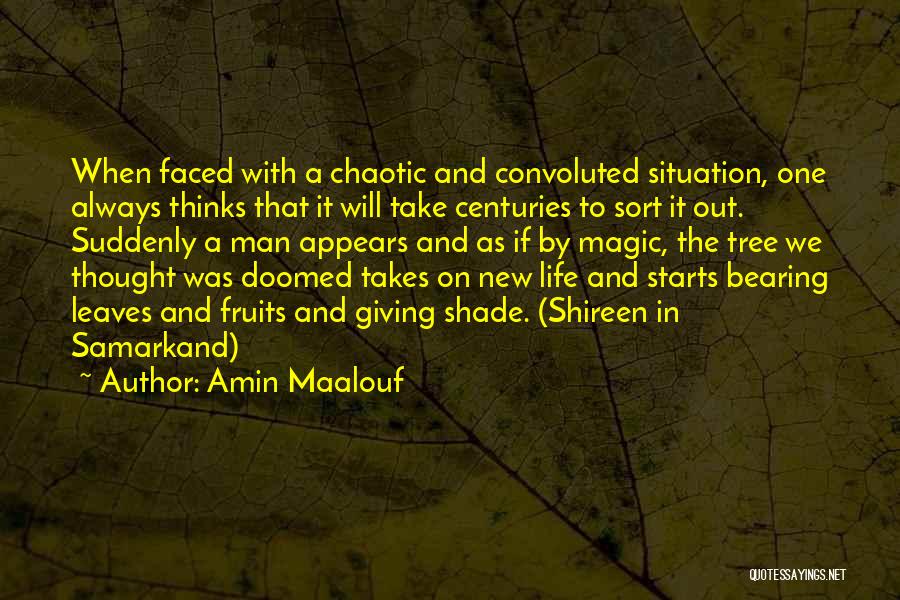 Samarkand Quotes By Amin Maalouf