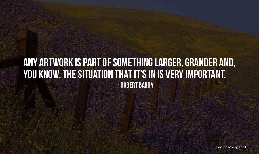 Samarpreet Quotes By Robert Barry Samarpreet Quotes By Robert Barry