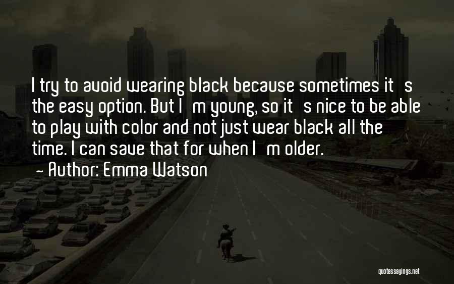 Samay Ka Sadupyog Quotes By Emma Watson