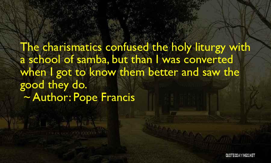 Samba Quotes By Pope Francis