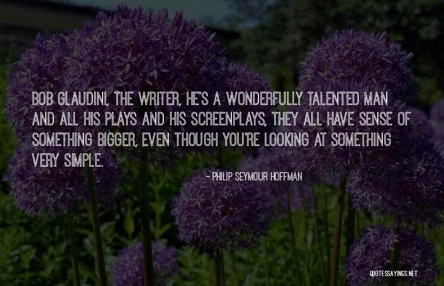Sambara Quotes By Philip Seymour Hoffman Sambara Quotes By Philip Seymour Hoffman