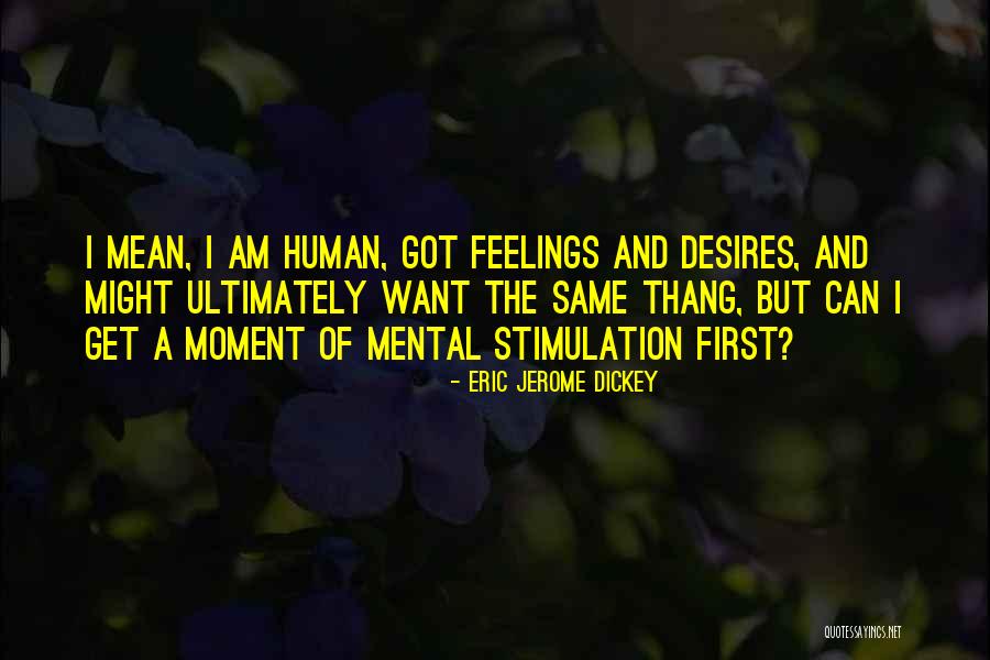Sambasiva Yandere Quotes By Eric Jerome Dickey Sambasiva Yandere Quotes By Eric Jerome Dickey