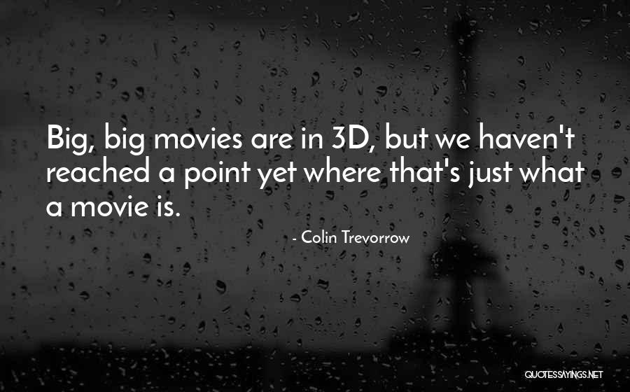 Sambathraj Quotes By Colin Trevorrow Sambathraj Quotes By Colin Trevorrow