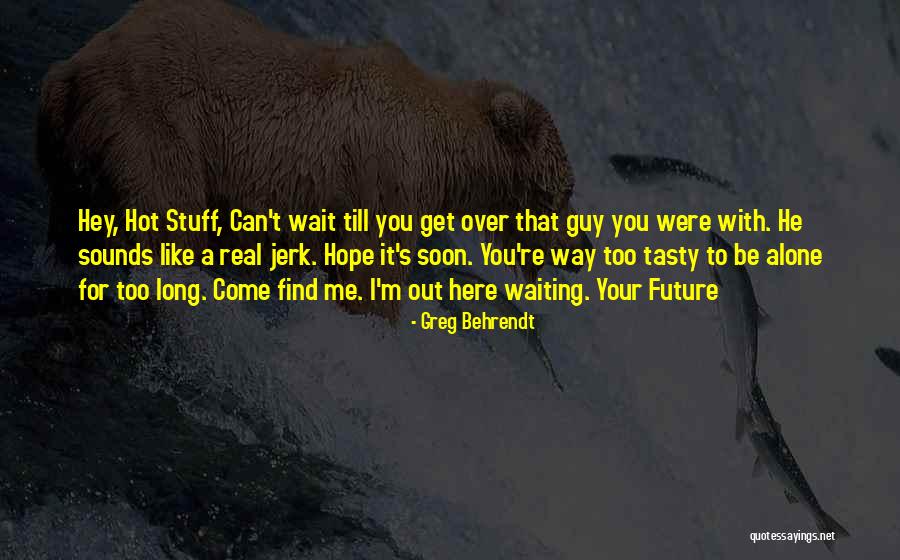 Sambeau 2 Quotes By Greg Behrendt Sambeau 2 Quotes By Greg Behrendt