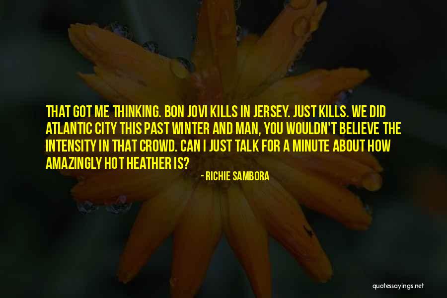Sambora Richie Quotes By Richie Sambora Sambora Richie Quotes By Richie Sambora
