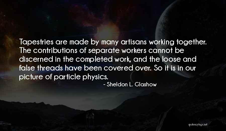 Sambulayang Quotes By Sheldon L. Glashow Sambulayang Quotes By Sheldon L. Glashow