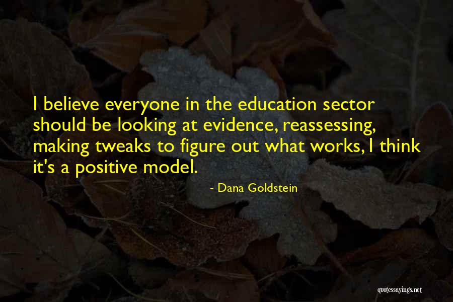Samden Group Quotes By Dana Goldstein Samden Group Quotes By Dana Goldstein