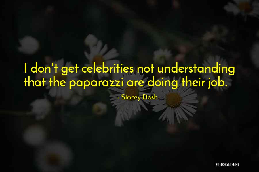 Samdupche Quotes By Stacey Dash