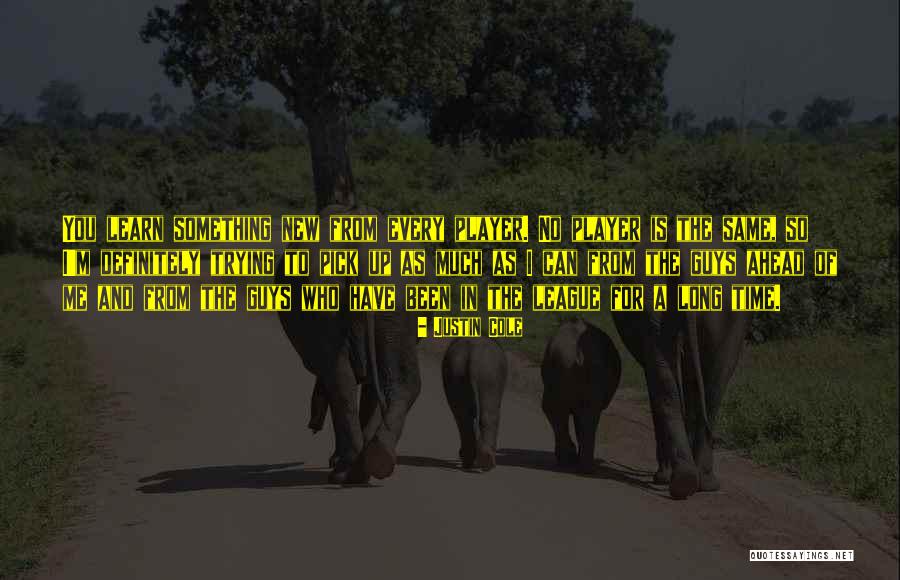 Same As Me Quotes By Justin Cole Same As Me Quotes By Justin Cole