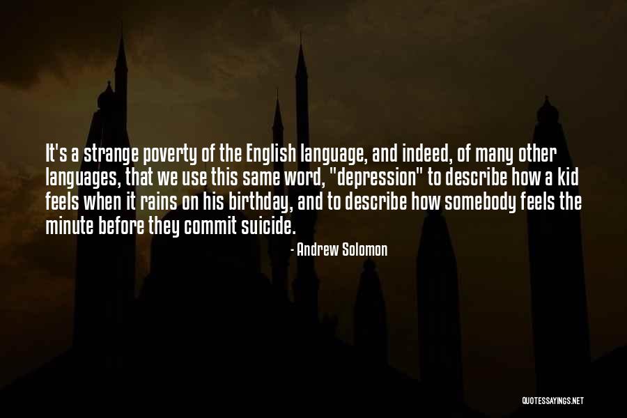 Same Birthday As Me Quotes By Andrew Solomon