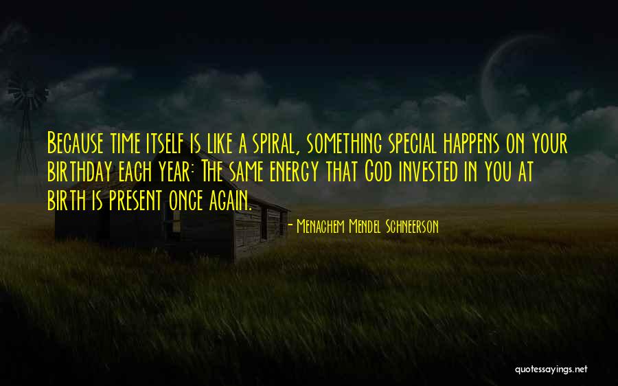 Same Birthday As Me Quotes By Menachem Mendel Schneerson Same Birthday As Me Quotes By Menachem Mendel Schneerson