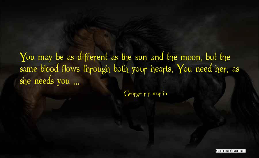 Same Blood Family Quotes By George R R Martin Same Blood Family Quotes By George R R Martin