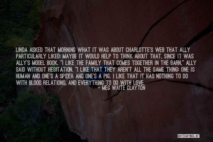 Same Blood Family Quotes By Meg Waite Clayton Same Blood Family Quotes By Meg Waite Clayton