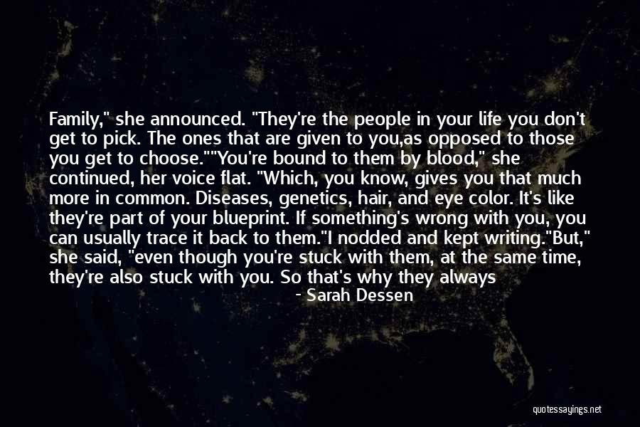 Same Blood Family Quotes By Sarah Dessen Same Blood Family Quotes By Sarah Dessen
