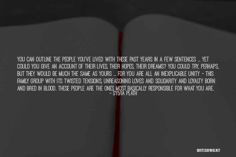 Same Blood Family Quotes By Sylvia Plath Same Blood Family Quotes By Sylvia Plath