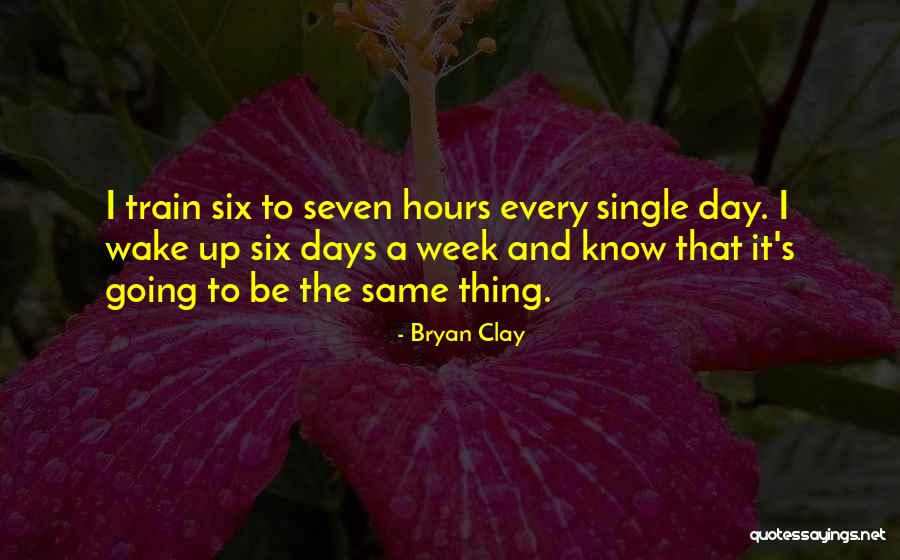 Same Day Quotes By Bryan Clay