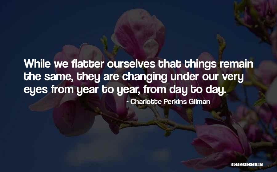 Same Day Quotes By Charlotte Perkins Gilman