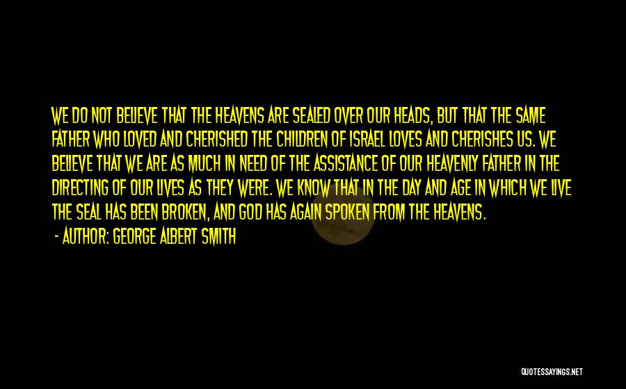 Same Day Quotes By George Albert Smith