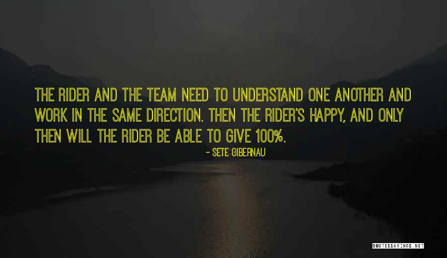 Same Direction Quotes By Sete Gibernau Same Direction Quotes By Sete Gibernau