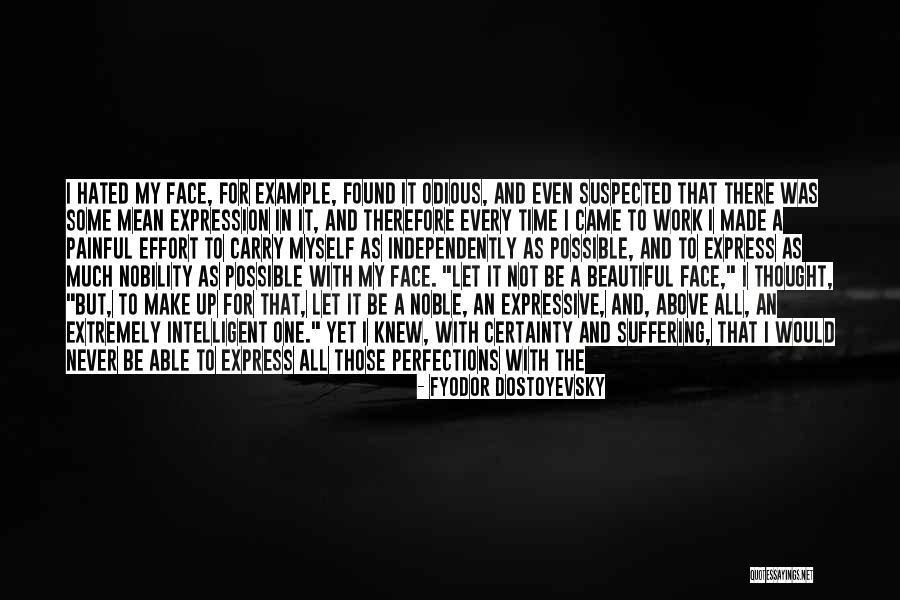 Same Effort Quotes By Fyodor Dostoyevsky Same Effort Quotes By Fyodor Dostoyevsky