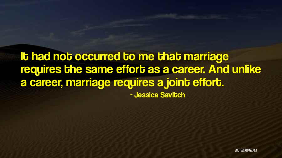 Same Effort Quotes By Jessica Savitch Same Effort Quotes By Jessica Savitch