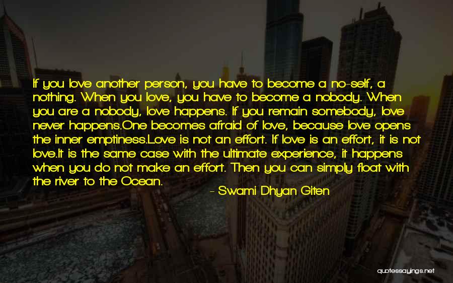 Same Effort Quotes By Swami Dhyan Giten Same Effort Quotes By Swami Dhyan Giten