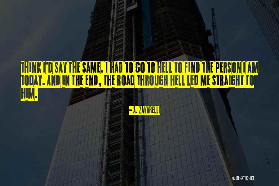 Same End Quotes By A. Zavarelli Same End Quotes By A. Zavarelli