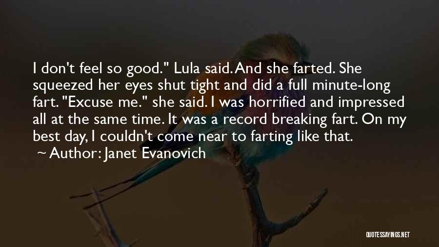 Same Excuse Quotes By Janet Evanovich