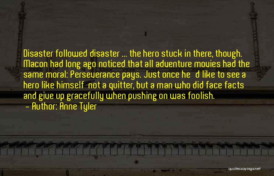 Same Face Quotes By Anne Tyler