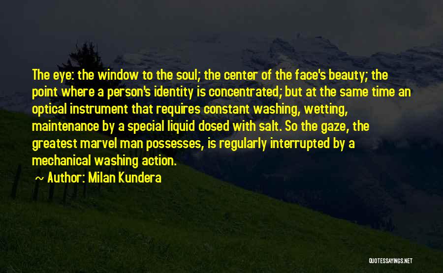 Same Face Quotes By Milan Kundera