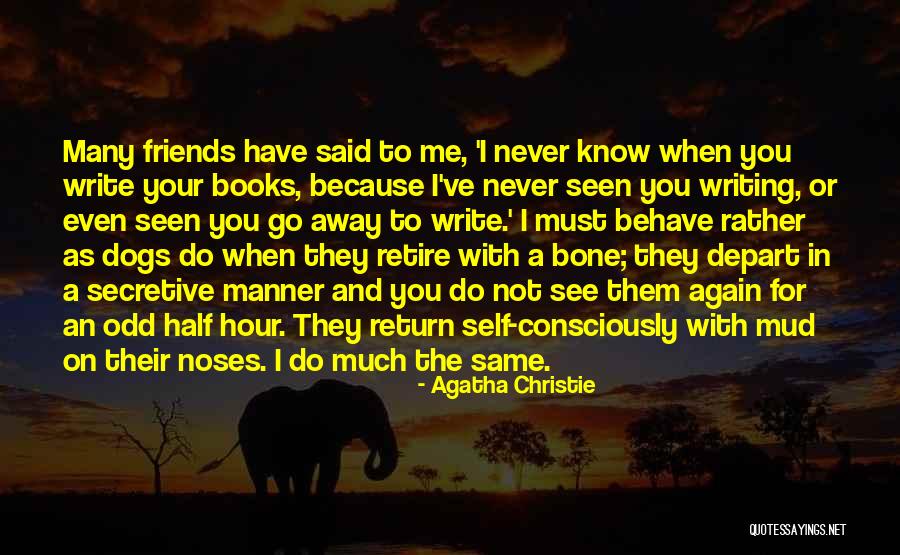 Same Friends Quotes By Agatha Christie Same Friends Quotes By Agatha Christie